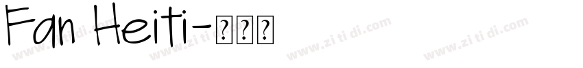 Fan Heiti字体转换
